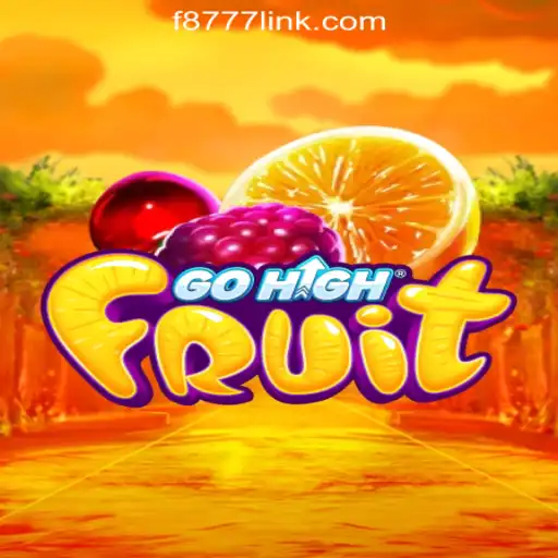 Discover the Excitement of GoHighFruit: The Ultimate Gaming Experience